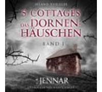 5 Cottages - Das Dornenhäuschen (band 1) (audiolibro)