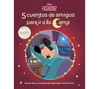 5 cuentos de Mickey para ir a la cama (Cuentos Disney para ir a dormir): Método BabyREM, Coach del sueño infantil (incluye tips y consejos para aprender a dormir bien) (Aprendo con Disney)