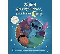 5 cuentos de Stitch para ir a la cama (Cuentos Disney para ir a dormir): Método BabyREM, Coach del sueño infantil (incluye tips y consejos para aprender a dormir bien) (Aprendo con Disney)