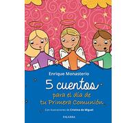 5 cuentos para el día de tu Primera Comunión (Libros ilustrados)