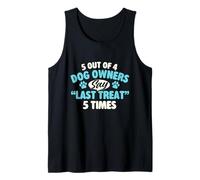5 de Cada 4 dueños de Perros Dicen el último Regalo 5 Veces - Dog Mom Dad Camiseta sin Mangas