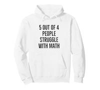 5 de Cada 4 Personas luchan con matemáticas Divertido Maestro de Escuela Sudadera con Capucha