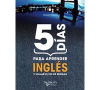 5 DÍAS PARA APRENDER INGLÉS: Método rápido Wilson