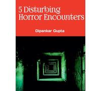 5 Disturbing Horror Encounters True Scary Stories for Adults