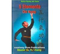 5 Elements Chi Kung