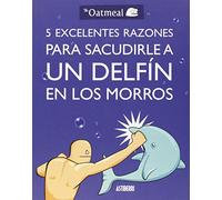 5 Excelentes Razones Para Sacudirle A Un Delfín En Los Morros (Kili Kili)
