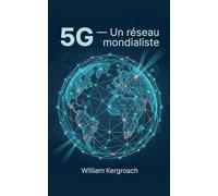 5 G un réseau mondialiste: 1 (Le Protocole Verseau)