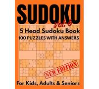 5 Head Sudoku Challenge Book for Kids, Adults & Seniors with 100 Brain-Boosting Puzzles from Easy to Expert Levels: Train Your Mind, Enhance Focus, ... | Perfect Gift for Puzzle Lovers (vol-6)