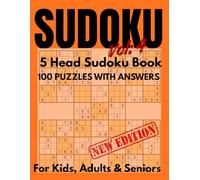 5 Head Sudoku Challenge Book for Kids, Adults & Seniors with 100 Brain-Boosting Puzzles from Easy to Expert Levels: Train Your Mind, Enhance Focus, ... | Perfect Gift for Puzzle Lovers (vol-4)