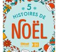 5 Histoires De Noël Pour Les Enfants - Compilation (audiolibro)