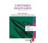 5 Histoires Imaginaires