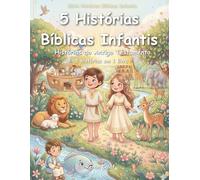 5 Histórias Bíblicas Infantis: Antigo Testamento (Vol. 1): Criação, Fé e Grandes Histórias para Crianças