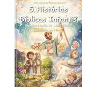 5 Histórias Bíblicas Infantis: Grandes Heróis da Bíblia (Vol. 2): Fé, Promessas e Confiança em Deus