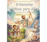 5 Historias Bíblicas para Niños: Grandes Héroes de la Biblia (Vol. 2): Fe, Promesas y Confianza en Dios