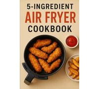 5-Ingredient Air Fryer Cookbook