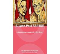 5. Jean-Paul SARTRE (Collection THEMA CAFE des thèmes de la philosophie existentielle)