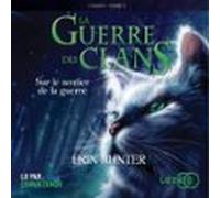 5. La Guerre Des Clans : Sur Le Sentier De La Guerre (audiolibro)