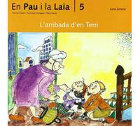 5. L'arribada d'en Terri (En Pau i la Laia)