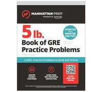 5 lb. Book of GRE Practice Problems: 1,400+ Practice Problems in Book and Online (Manhattan Prep 5 lb)