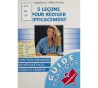 5 Leçons Pour Rédiger Efficacement (ebook)