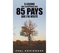 5 leçons que j'ai apprises des 85 pays que j'ai visité