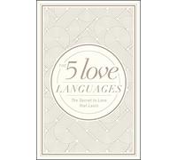 5 Love Languages Hardcover Special Edition, The: The Secret to Love That Lasts