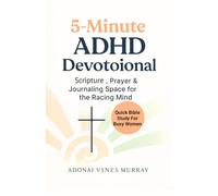 5-Minute ADHD Morning Devotional: Morning routine for ADHD, Quick Scripture, Prayer & Journaling Prompts for Focus and Calm - Daily Christian ... Minds: Quick bible study for busy women