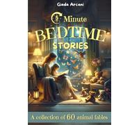 5-Minute Bedtime Stories.: 60 Beautifully Illustrated 5-Minute Stories: Educational Animal Friendships for Bedtime.