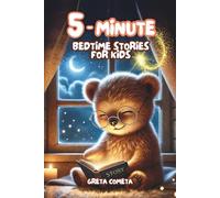 5-Minute Bedtime Stories for Kids: 50 Illustrated Tales to Help Children Ages 2-6 Relax, Sleep & Bond with Gentle Life Lessons (Little Lessons Collection)