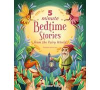 5 Minute Bedtime Stories from the Fairy World