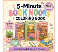 5-Minute Book Nooks Coloring Book: Bold and Easy Designs with Cozy Reading Corners, Bookshops, Hidden Rooms and Magical Book Worlds for Adults and Teens (5-Minute Coloring Book)