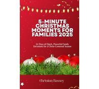 5-MINUTE CHRISTMAS MOMENTS FOR FAMILIES 2025: 31 Days of Quick, Powerful Family Devotions for a Christ-Centered Season