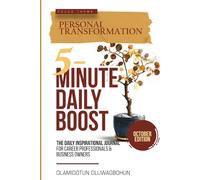 5-Minute Daily Boost October (Full-Color Premium) Edition: The Daily Inspirational Journal for Career Professionals & Business Owners Focus Theme: Personal Transformation