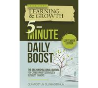 5-Minute Daily Boost September (Full-Color Premium) Edition: The Daily Inspirational Journal for Career Professionals & Business Owners Focus Theme: Learning & Growth