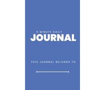 5 Minute Daily Journal: A Guided Reflection to Grow Gratitude, Confidence & Purpose (Grades 3-8)