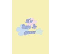 5-Minute Daily Journal - It's Time to Grow Gratitude, Positive Affirmations, Intention Setting:: Summer 2025 Minimalist Butter Yellow Style
