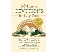 5-Minute Devotions for Busy Teens: Discover Your Identity & True Friends, Find Purpose, and Walk in Faith ("The Game Changer Series")
