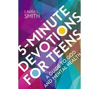 5-Minute Devotions for Teens | Softcover: A Guide to God and Mental Health