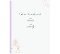 5 Minute Dream Journal: Writing 5 Minutes Everyday