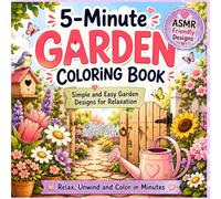 5-Minute Garden Coloring Book: Cute Garden-Themed Designs with Flowers, Watering Cans, Plants, Garden Tools and More - Bold and Easy Coloring Pages for Adults and Teens (5-Minute Coloring Book)