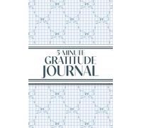 5-Minute Gratitude Journal (Blue Bows & Gingham): 6"x9" Guided Gratitude Journal with Five 1-Minute Daily Prompts, Motivational Quotes and Goal ... for Adults Seeking Joy, Positivity, and Calm