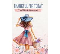 5-Minute Gratitude Journal for Christian Women: 120 Guided Prompts to Cultivate Thankfulness, Faith, and Joy in Daily Life: Thought-Provoking Questions for Self-Reflection, and Mindfulness