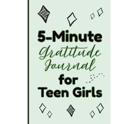 5-Minute Gratitude Journal for Teen Girls: Green Simple Guided Self-Love Notebook Prompts for Mindset Growth and Wellness | 6 x 9" Inches, 120 Pages, Cute Gifts for Tweens & Teenagers