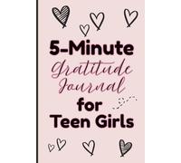 5-Minute Gratitude Journal for Teen Girls: Pink Simple Guided Self-Love Notebook Prompts for Wellness and Positivity | 6 x 9" Inches, 120 Pages, Cute Gifts for Tweens & Teenagers