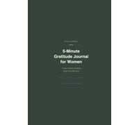 5-Minute Gratitude Journal for Women: 90-Day Daily Gratitude Journal with Morning and Evening Prompts, Monthly Reflections, and Go Deeper Exercises: A ... - Undated, Two-Track Format for Busy Women