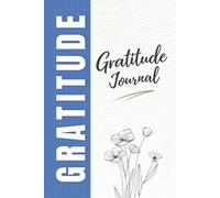 5-Minute Gratitude & Self-Care Journal: 90-Day Guided Wellness Planner with Daily Prompts, Mood Tracker, Habit Checklists, Weekly Reflections, Monthly ... Positive Thinking, and Personal Growth