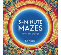 5-Minute Mazes - A Relaxing Adult Activity Book for Stress Relief: 150 mazes with solutions on the the back of each page! (5-Minutes Matter)