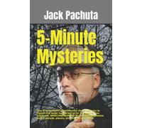 5-Minute Mysteries: The 11 entertaining whodunits challenge you to figure out what happened prior to reading the solutions. SPECIAL BONUS: Six ... about people, places, and mystery writers.