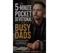 5-Minute Pocket Devotional For Busy Dads