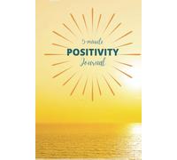5-minute Positivity Journal: A self-help book